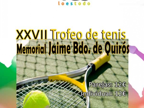 XXVII Trofeo de Tenis Memorial Jaime Bdo. de Quirós - Inscripciones