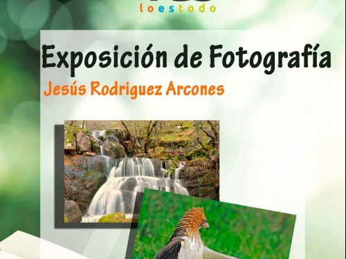 Exposición de Fotografía Jesús Rodríguez Arcones