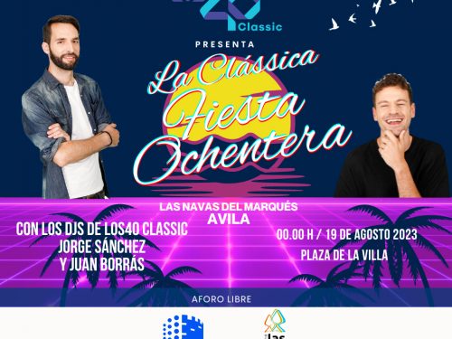 LA CLÁSICA FIESTA OCHENTERA de los 40 Classic